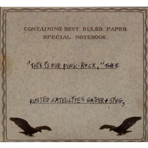 A Silver Mt. Zion - This Is Our Punk-Rock, Thee Rusted Satellites Gather and